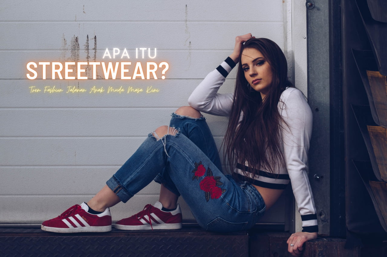 Gaya Busana Streetwear