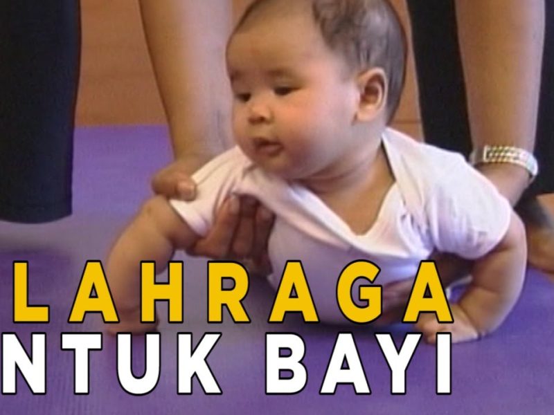 Olahraga Khusus Untuk Bayi