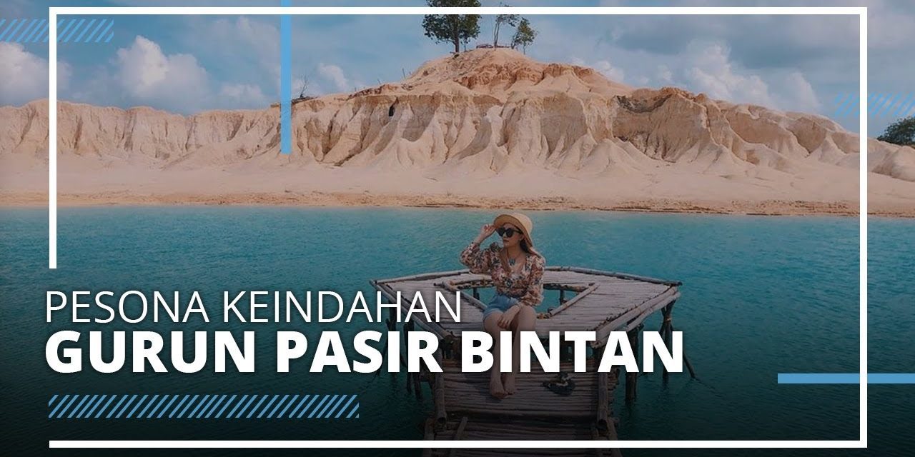 Pesona Gurun Pasir Bintan Yang Sangat Instagramable